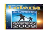 2009 483 LNB200.115.157.117/RevistasLoteria/483.pdf · A través de la mitología, la Luna ha sido, como elemento cósmico, fuente de innumerables mitos y leyendas y ha simbolizado