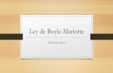 Ley de Boyle-Mariotte - dcb.unam.mx · Nacido en Irlanda en el seno de una familia de la nobleza, RobertBoyle estudió en los mejores colegios ingleses y europeos. De 1656 a 1668