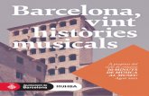 Barcelona, vint històries musicals - bcn.cat · S’incorporen melodies i ritmes estranys a la pròpia tradició, de la mateixa manera que el llenguatge parlat i escrit introdueix
