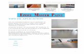 TIPS DE APLICACION - epoxymasterglue.com · DE C.V. TIPS DE APLICACION Una vez mezclado la pintura con el catalizador se puede aplicar con brocha o rodillo como cualquier pintura