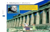 1. Múltiples i divisors - cga.es · 6 1. Múltiples i divisors U n i t a t 1 Eratòstenes: astrònom, geògraf i matemàtic grec (Cirene 275 aC - Alexandria 194 aC). Va ser el primer
