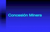 Concesión Minera - mpfn.gob.pe · Temario Régimen Legal Definición de Concesión Minera Características Otras clases de concesiones mineras Procedimiento Obligaciones y derechos