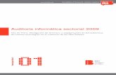 Auditoría informática sectorial 2009a-iBit... · en 2009 muy relevante en cuanto a interés y desarrollo de la sociedad de la información. Se trata de una diferencia grande que