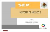 HISTORIA DE MÉXICO I - cobaev.edu.mxcobaev.edu.mx/docentes/riems/TERCER_SEMESTRE/Historia-II.pdf · HISTORIA DE MÉXICO II 3 ÍNDICE CONTENIDO Fundamentación. Ubicación de la materia