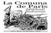 La Comuna 4 de París - enxarxa.com La Comuna de paris y la nocion de... · La Comuna de París y la noción de Estado Mikhaíl Bakunin Esta obra, como todos los escritos que hasta