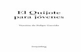 El Quijote para jóvenes - viajesliterarios.loqueleo.com.mxviajesliterarios.loqueleo.com.mx/uploads/storys/119/119.pdf · de la trama, los matices del lenguaje, la riqueza de las