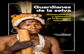 Brackelaire von Hildebrand Guardianes - gaiaamazonas.org · Guardianes de la selva Gobernabilidad y autonomía en la Amazonia colombiana Martin von HildebrandEstas dos décadas de