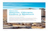 Atenas, Olimpia, Grecia: Delfos y Meteora - cdn.traveltool.escdn.traveltool.es/contenidosShared/pdfcircuits/ES/traveltool/40020_extended.pdfcontinental y empápate de la historia y