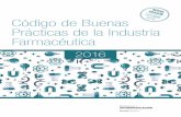 NUE VA EDICIÓN - codigofarmaindustria.org · 4 CÓDIGO DE BUENAS PRÁCTICAS DE LA INDUSTRIA FARMACÉUTICA 2016 Introducción La industria farmacéutica española se compromete a