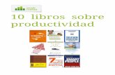 10 libros sobre productividad · Los 7 hábitos de la gente altamente efectiva / 25 Personal development for smart people / 28 Organízate con eficacia / 32. 3 10 libros sobre productividad