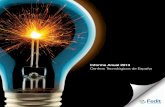 Informe Anual 2013 Centros Tecnológicos de España · Hitos Fedit 2013 Reducción de la deuda de las Comunidades Autónomas con los Centros Tecnológicos Mejora de las condiciones