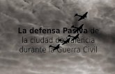 La defensa Pasiva de la ciudad de Valencia durante la ...downloads.gvsig.org/download/events/gvSIG-Conference/12th-gvSIG... · Intanto Mussolini ha fatto intesificare i bombardamenti