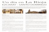 EZCARAY - SANTO DOMINGO - fincadelosarandinos.com · EZCARAY - SANTO DOMINGO Un día en La Rioja Nuestra visita comienza bien temprano en el pueblo de EZCARAY. 50 km y 40 minutos