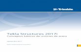 Tekla Structures 2017i · 3.2 Ejemplo de una hoja de cálculo de Excel en el diseño de unión.....62 3.3 Ejemplo de visualización del proceso de diseño de uniones en Excel.....66