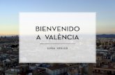 BIENVENIDO A VALÈNCIA - hs-augsburg.de · Über die stadt valÈncia ist die drittgrÖßte stadt spaniens das trockengelegte flussbett des turias dient als riesiger stadtpark zum