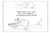 Técnicas en la terapia cráneosacral - datelobueno.comdatelobueno.com/wp-content/uploads/2014/05/Técnicas-en-la-terapia... · peuta entender los mensajes que el cuerpo comu nica.