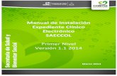 Manual de Instalación Expediente Clínico Electrónico SAECCOL · MI001. Manual de Instalación Expediente Clínico Electrónico SAECCOL Primer Nivel Versión 1.1 2014 a 1 Índice