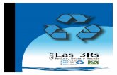Guía Las 3Rs - sostenibilidad3rs.coma-Las-3Rs... · La Red 3Rs La RED 3Rs, Reducir, Reusar y Reciclar, es una entidad que tiene como objetivo congregar a los diferentes ac-tores