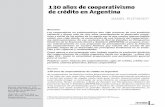 130 años de cooperativismo de crédito en Argentina · 161 130 años de cooperativismo de crédito en Argentina Resumen Las cooperativas en Latinoamérica han sido pioneras de una