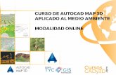Curso de AutoCAd MAp 3d ApliCAdo Al Medio AMbiente ... · El curso capacitará a los alumnos para el manejo de AutoCAD Map 3D en la integración ambiental de proyectos, necesario