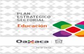 Educación - finanzasoaxaca.gob.mx · A efecto de lograr este profundo cambio, el Gobierno de Oaxaca se plantea como una de sus prioridades fundamentales el fortalecimiento del Sistema