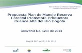 Propuesta Plan de Manejo Reserva Forestal Protectora ... · “Es el principal instrumento de planificación de Reserva Forestal, el cual orienta la gestión de las Autoridades Ambientales