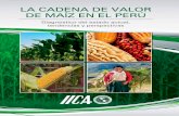 LA CADENA DE VALOR DE MAÍZ EN EL PERÚ - repositorio.iica.intrepositorio.iica.int/bitstream/11324/2654/1/BVE17038732e.pdf · momento actual del maíz, sus principales tendencias