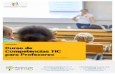 Curso de Competencias TIC para Profesores Fórmate en las ... · COMPETENCIAS TIC PARA PROFESORES PRESENTACIÓN Inicio del curso 16 de octubre de 2017 ¿Estás pensando en desarrollar