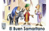 El Buen Samaritano - onlyatbca.comonlyatbca.com/.../2015/09/Spanish-El-Buen-Samaritano-power-point.pdfNo quiero morir en este camino! 4! 5 Un sacerdote que iba por el camino, lo ignoró