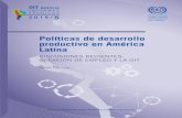 Políticas de desarrollo productivo en América Latina fileO˜cina Regional para América Latina y el Caribe OIT Américas INFORMES TÉCNICOS 2016/ 5 Políticas de desarrollo productivo