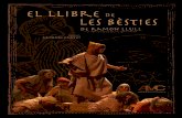 El Llibre de les bèsties E - irp-cdn.multiscreensite.com · sinopsi E l Llibre de les bèsties, de Ramon Llull, és una deliciosa novela moral on l’univers dels animals projecta