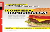 ESTUDIO DE CALIDAD: PROFECO HAMBURGUESAS DE … · L a hamburguesa es un alimento de presidentes. Resultan famosas ya las escapadas que Barack Obama se permite en su agenda para comer