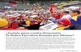 ¿Cuánto pesa contra Venezuela la Orden Ejecutiva firmada ... · la Orden Ejecutiva firmada por Obama? El presidente Evo Morales se suma en Caracas a la campaña “Obama deroga