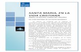 3a COL•LECCIÓ DE TEXTOS PER A REFLEXIÓsjoan.valls.arquebisbattarragona.cat/candela2011/pdf/Santa Maria en la... · SANTA MARIA, EN LA VIDA CRISTIANA TREBALL DE REFLEXIÓ, COMENTARI