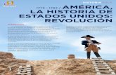 1783 / LA HISTORIA DE ESTADOS UNIDOS ... - canalhistoria.es · AMÉRICA, LA HISTORIA DE ESTADOS UNIDOS: REVOLUCIÓN INTRODUCCIÓN La independencia de Estados Unidos en 1776 marca