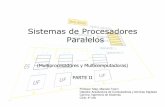 Sistemasde Procesadores Paralelos - UNICEN de... · •Similar al modelo de consistencia de procesador aunque más relajado •También llamado Total StorageOrdering-TSO •Relaja