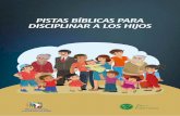 PISTAS BÍBLICAS PARA DISCIPLINAR A LOS HIJOSpasc-lac.org/wp-content/uploads/2018/06/Pistas-biblicas-para-la... · 1 Pastor de Iglesia Evangélica Pentecostal del Perú Km. 14, Comas,