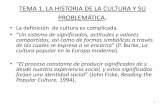 TEMA 1. LA HISTORIA DE LA CULTURA Y SU PROBLEMÁTICAocw.uca.es/pluginfile.php/884/mod_resource/content/2/Tema_1._La... · La historia de la cultura tiene antecedentes muy antiguos: