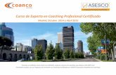 Curso de Experto en Coaching Profesional Certificado · primera persona los efectos del coaching. ... adaptadas al Coaching de la Programación Neurolingüística o PNL y la Inteligencia