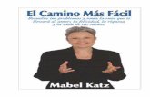 El Camino Más Fácil - Mabel Katz - bienestaryautoayuda.combienestaryautoayuda.com/files/El-Camino-Mas-Facil---Mabel-Katz.pdf · Ho’oponopono para borrar los recuerdos y pensamientos