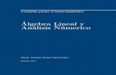 Álgebra Lineal y Análisis Númerico · Compilando Conocimiento Álgebra Lineal y Análisis Númerico Matemáticas Oscar Andrés Rosas Hernandez Octubre 2018