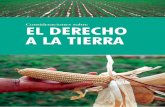 Consideraciones sobre EL DERECHO A LA TIERRA fileA LA TIERRA “El latifundio no ... productivo con inclusión social: de allí la necesi-dad de atacar el desequilibrio territorial,