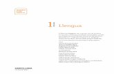 1 Llengua - back-edupack.santillana.es · El llibre de Llengua 1 per a primer curs de primària és una obra col·lectiva concebuda, dissenyada i creada en el departament d’Edicions