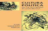 José Sánchez - fes-ecuador.org · paraabordarel estudio de la "cultura política". 1. Arqueología y planteamientos críticos Desde su invenciónen los añossesenta, a partirde