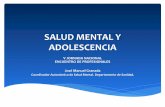SALUD MENTAL Y ADOLESCENCIA - consultingasistencial.com · Hay múltiples factores determinantes de la salud mental del adolescente en cualquier momento. Cuantos más sean los factores