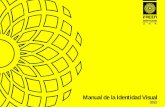 Manual de la Identidad Visual - facen.una.py · Prof. Arq. RICARDO MEYER C. Prof. Arq. VICTOR LOPEZ MOREIRA - Prof. Lic. MARINA GOLYBINA Manual de Iden tidad Visual. Presentación