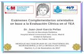 Exámenes Complementarios orientados en base a la ...gustavolorenzo.es/conferencias/neuro/2017/m3c3.pdf · Exámenes Complementarios orientados en base a la Evaluación Clínica en