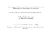 Presentación de los exámenes oficiales de español DELE · documentos se pueden descargar en pdf) Pruebas de examen DELE A1-B2 Puntuación máxima de la prueba sobre los 100 puntos