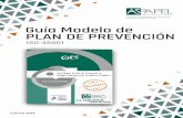 Guía Modelo de PLAN DE PREVENCIÓN - aspapel.es · SGSST 4.1 Requisitos generales 0. Contexto de la organización 4.4 Sistema de gestión de la SST 2.3 Plan de Prevención 5. Liderazgo