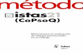 Manual para la evaluación - istas.netistas.net/descargas/m_metodo_istas21.pdf · Manual para la evaluación de riesgos psicosociales en el trabajo S. Moncada, C. Llorens, T. S. Kristensen